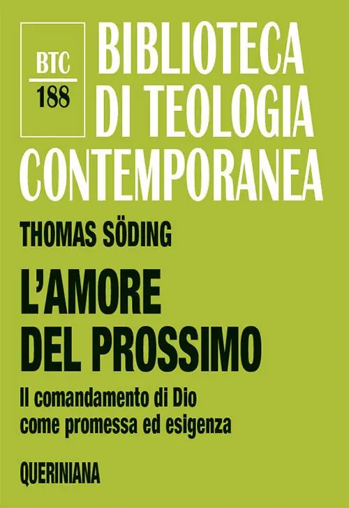 Economico L‘amore del prossimo. Il comandamento di Dio come promessa ed esigenza. Nuova ediz.