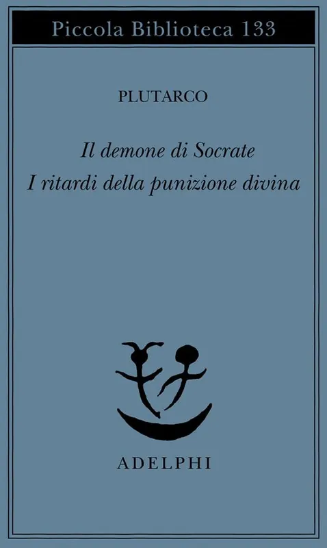 Il demone di Socrate. I ritardi della punizione divina Promozione Esclusiva