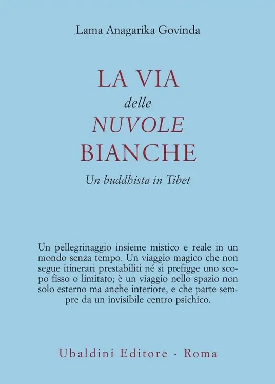 Prezzo Scontato La via delle nuvole bianche. Un buddhista in Tibet