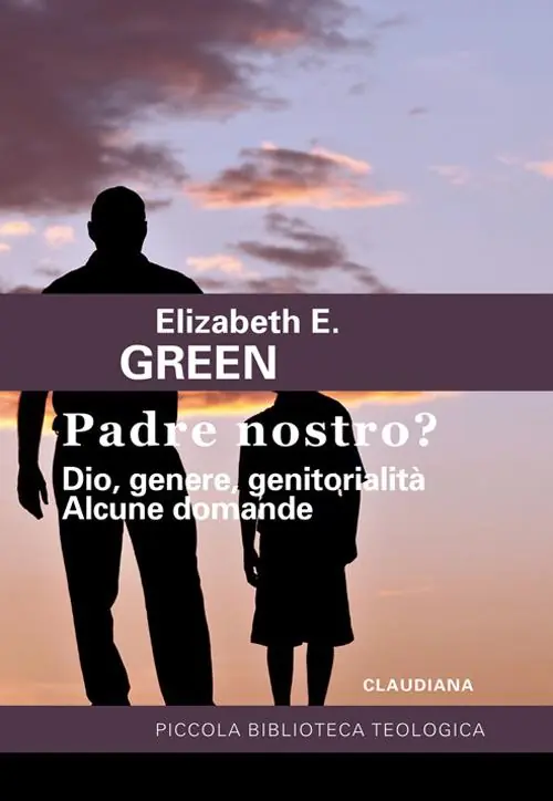 Padre Nostro? Dio, genere, genitorialità. Alcune domande Quantità Limitata