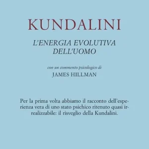Kundalini. L‘energia evolutiva dell‘uomo Offerta Del Giorno
