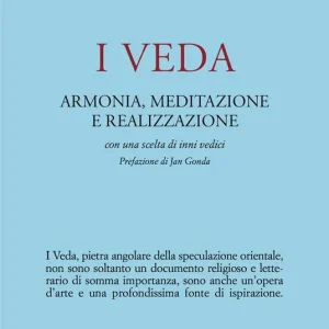 Saldi I veda. Armonia, meditazione e realizzazione
