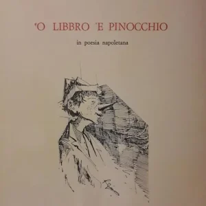 Quantità Limitata ‘O libbro ‘e Pinocchio. In poesia napoletana