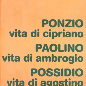 Vita di Cipriano-Vita di Ambrogio-Vita di Agostino Nuovo Arrivo