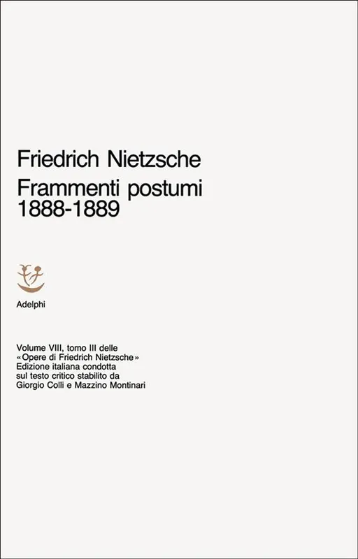 Opere complete. Vol. 8 Frammenti postumi (1888-1889) Bestseller