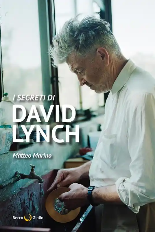 I segreti di David Lynch. Nuova ediz. Spedito Oggi