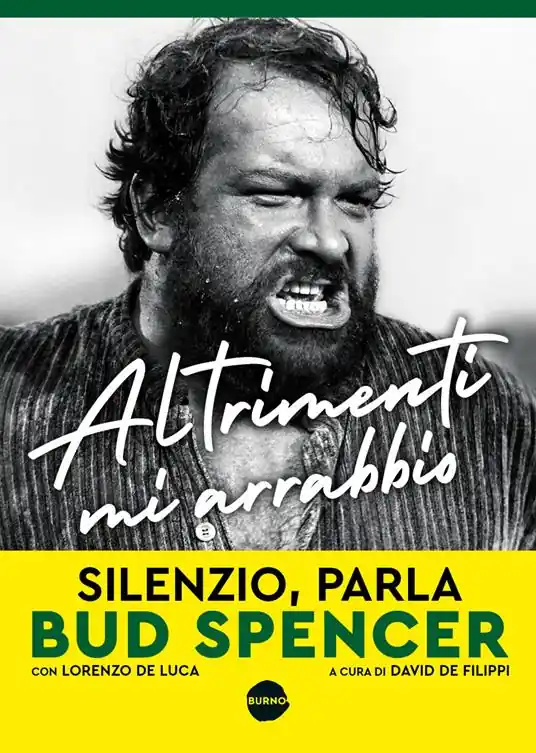 Altrimenti mi arrabbio. Silenzio, parla Bud Spencer Prezzo Di Fabbrica