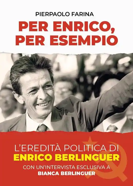 Per Enrico, per esempio. L‘eredità politica di Enrico Berlinguer Offerta Speciale