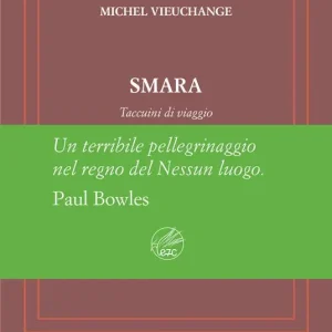 Smara. Taccuini di viaggio. Ediz. numerata Sconto