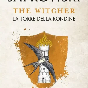 Quantità Limitata La torre della rondine. The Witcher. Vol. 6