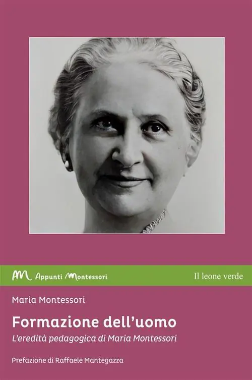 Offerta Speciale Formazione dell‘uomo. L‘eredità pedagogica di Maria Montessori