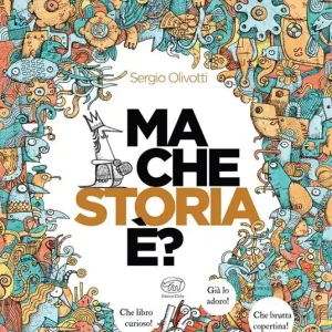 Ma che storia è? Ediz. illustrata Affare