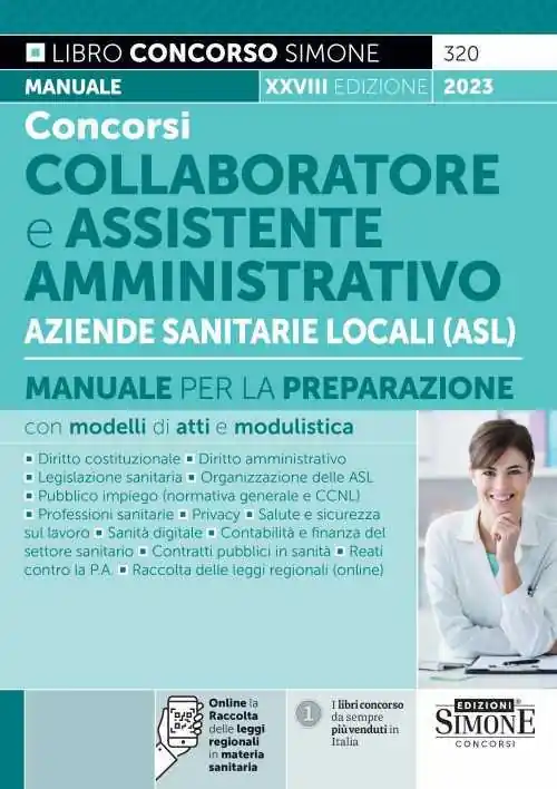 Offerta Concorsi collaboratore e assistente amministrativo Aziende Sanitarie Locali (ASL). Manuale per la preparazione con modelli di atti e modulistica. Con espansione online