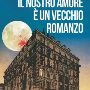 Il nostro amore è un vecchio romanzo Spedizione Espresso