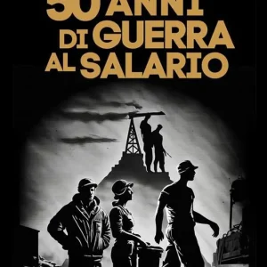 Bestseller 50 anni di guerra al salario