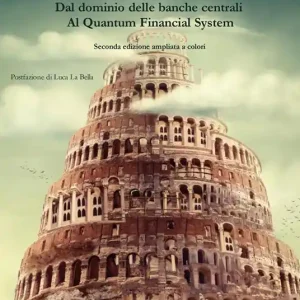 Sovranità, debito e moneta. Dal dominio delle banche centrali al Quantum Financial System. Nuova ediz. Ultima Occasione