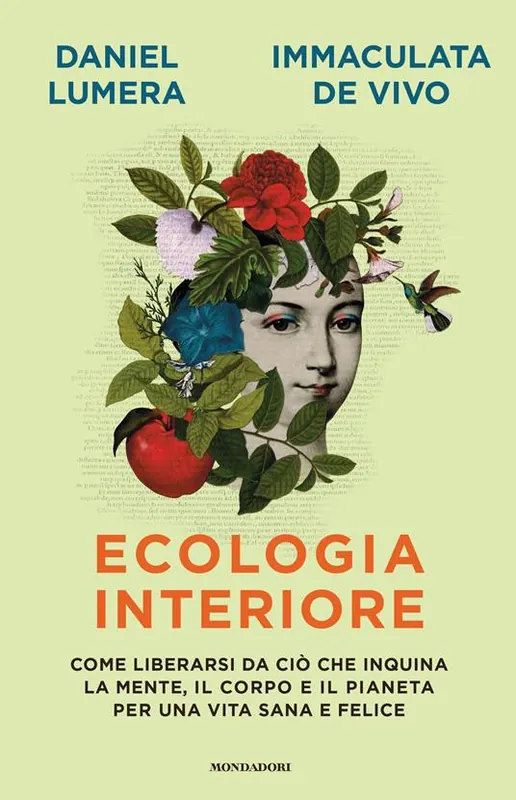 Offerta Del Giorno Ecologia interiore. Come liberarsi da ciò che inquina la mente, il corpo e il pianeta per una vita sana e felice