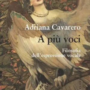 Ultime Pezzi A più voci. Filosofia dell’espressione vocale