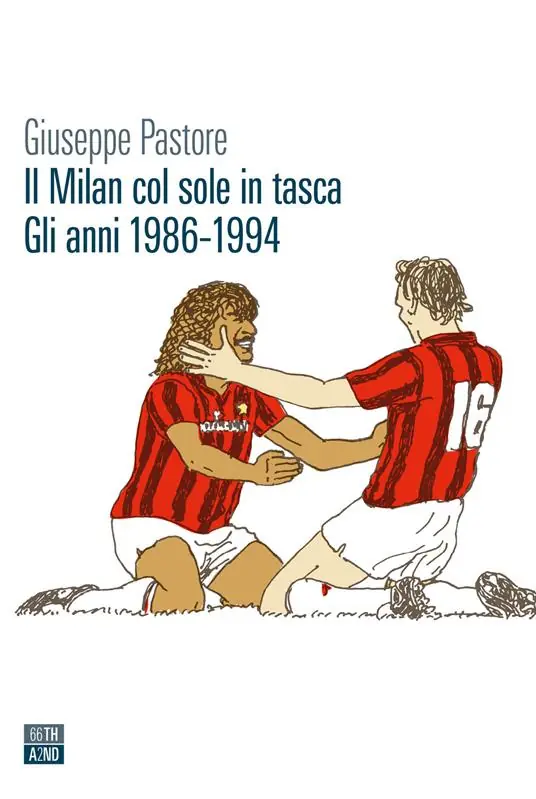 Il Milan col sole in tasca. Gli anni 1986-1994 Offerta Del Giorno