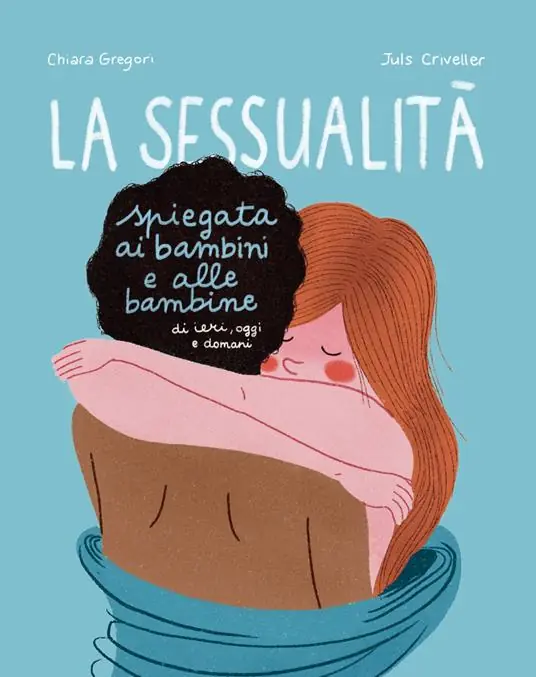 Occasione Imperdibile La sessualità spiegata ai bambini e alle bambine di ieri, oggi e domani. Ediz. a colori