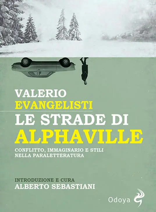Le strade di Alphaville. Conflitto, immaginario e stili nella paraletteratura Solo Oggi