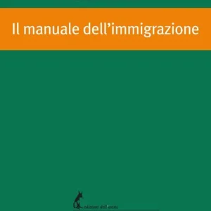 Il manuale dell’immigrazione Spedito Oggi