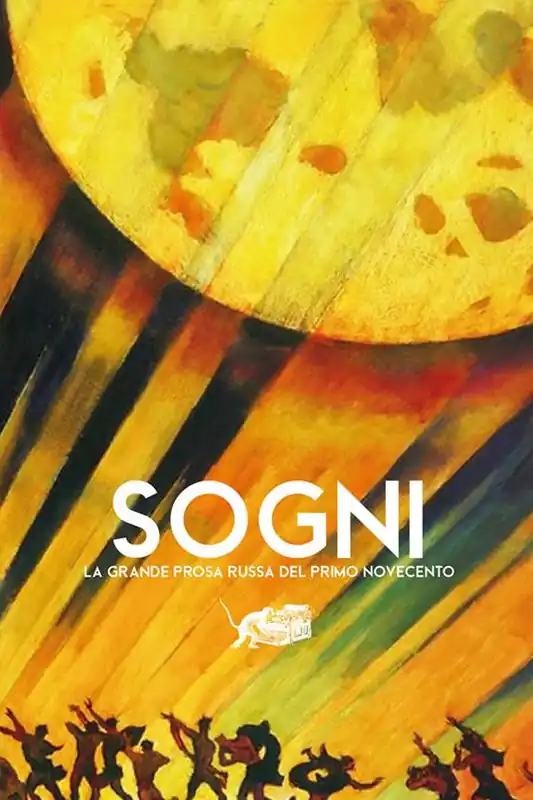 Must-Have Sogni. La grande prosa russa del primo Novecento