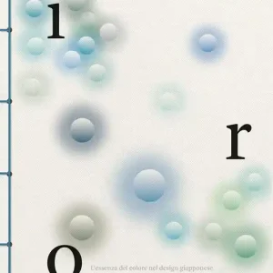 Pagamento Sicuro Iro. L‘essenza del colore nel design giapponese. Ediz. a colori