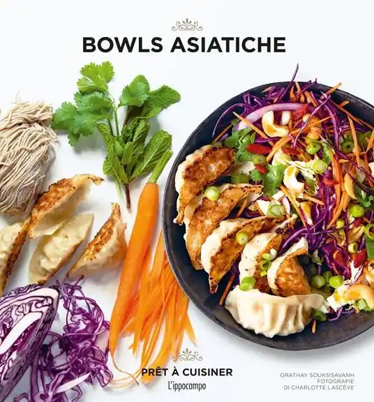 Bowls asiatiche. Ediz. a colori Ultime Pezzi