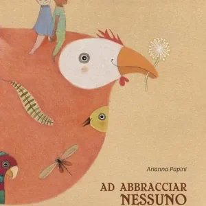 Ad abbracciar nessuno Acquista Ora