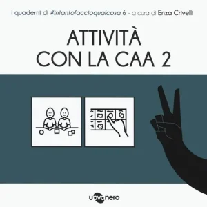 Soddisfatti O Rimborsati Attività con la CAA 2 . I quaderni di intantofaccioqualcosa. Vol. 6