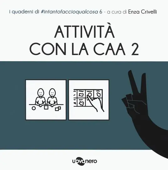 Soddisfatti O Rimborsati Attività con la CAA 2 . I quaderni di intantofaccioqualcosa. Vol. 6
