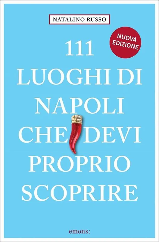 Pagamento Sicuro 111 luoghi di Napoli che devi proprio scoprire