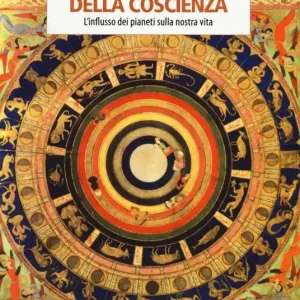 I pianeti simboli della coscienza. L‘influsso dei pianeti sulla nostra vita Compra Adesso