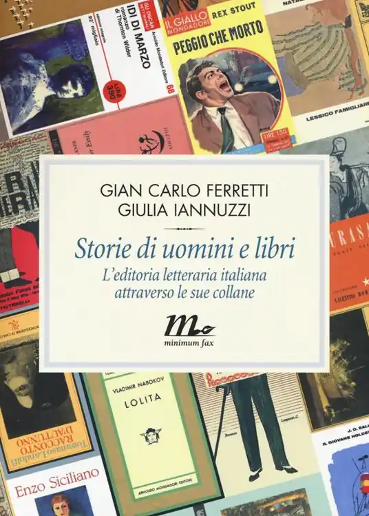 Storie di uomini e libri. L‘editoria letteraria italiana attraverso le sue collane Saldi