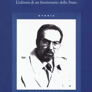 Un commissario. L‘odissea di un funzionario dello Stato Professionale