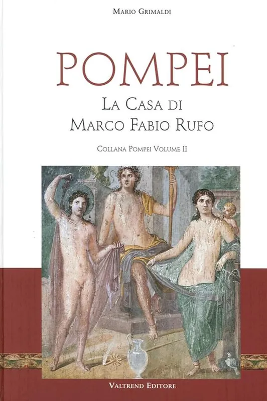 Pompei. La casa di Marco Fabio Rufo Soddisfatti O Rimborsati