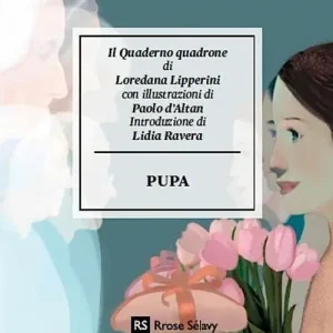 Pupa. Il quaderno quadrone di Loredana Lipperini Bestseller