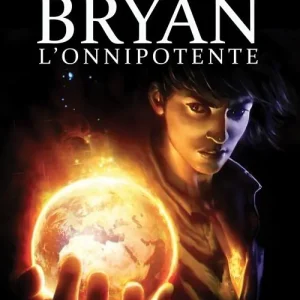 Promozione L‘onnipotente. Bryan. Vol. 4