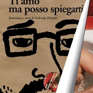 Ti amo ma posso spiegarti Reso Gratuito