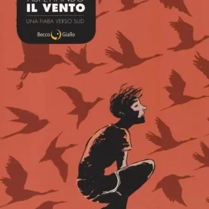 Aspettando il vento. Una fiaba verso sud Ultimissimo Modello