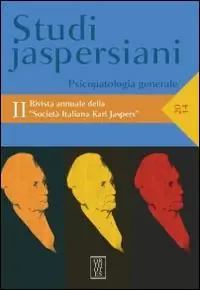 Studi jaspersiani. Rivista annuale della società italiana Karl Jaspers. Vol. 2 Psicopatologia generale Offerta Lampo