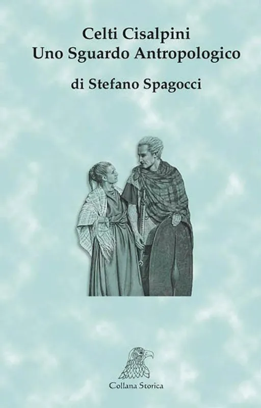 Prezzo Ridotto Celti Cisalpini. Uno sguardo antropologico