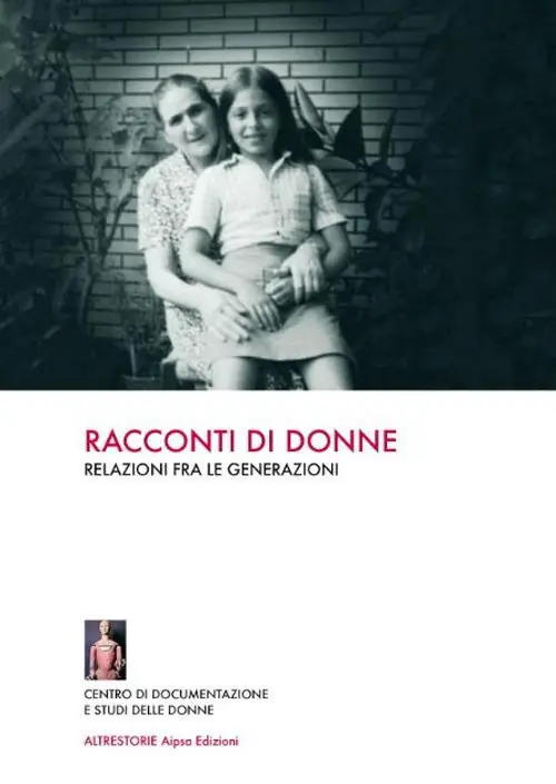 Economico Racconti di donne. Relazioni fra le generazioni