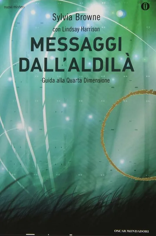Messaggi dall‘aldilà. Guida alla quarta dimensione Novità