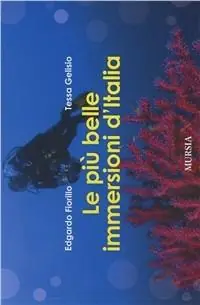 Solo Oggi Le più belle immersioni d‘Italia