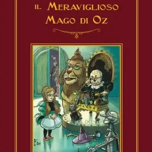 Il meraviglioso mago di Oz. Ediz. illustrata Di Tendenza