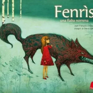 Fenrìs. Una fiaba nordica. Ediz. illustrata Prezzo Basso