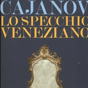 Prezzo Ridotto Lo specchio veneziano