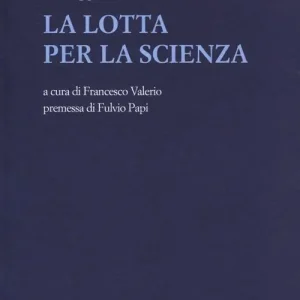 Subito Disponibile La lotta per la scienza